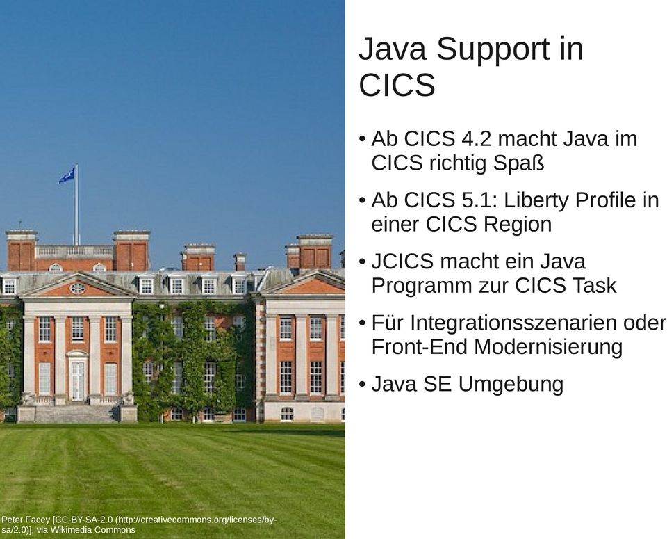 2 macht Java im CICS richtig Spaß Ab CICS 5.