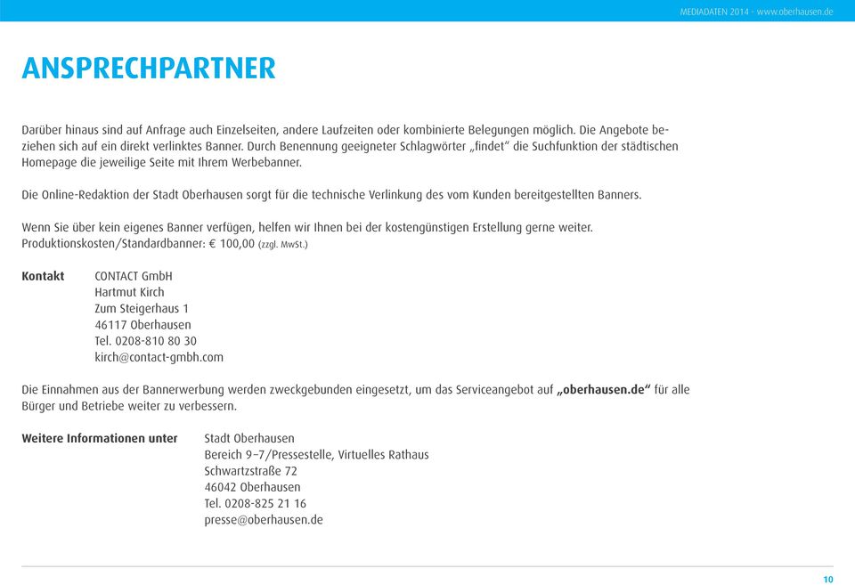 Die Online-Redaktion der Stadt Oberhausen sorgt für die technische Verlinkung des vom Kunden bereitgestellten Banners.