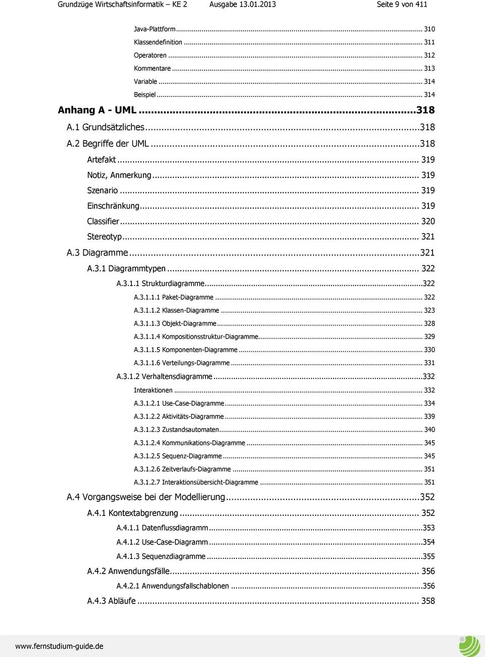 .. 322 A.3.1.1 Strukturdiagramme... 322 A.3.1.1.1 Paket-Diagramme... 322 A.3.1.1.2 Klassen-Diagramme... 323 A.3.1.1.3 Objekt-Diagramme... 328 A.3.1.1.4 Kompositionsstruktur-Diagramme... 329 A.3.1.1.5 Komponenten-Diagramme.