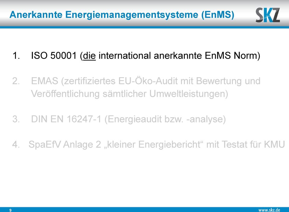 EMAS (zertifiziertes EU-Öko-Audit mit Bewertung und Veröffentlichung