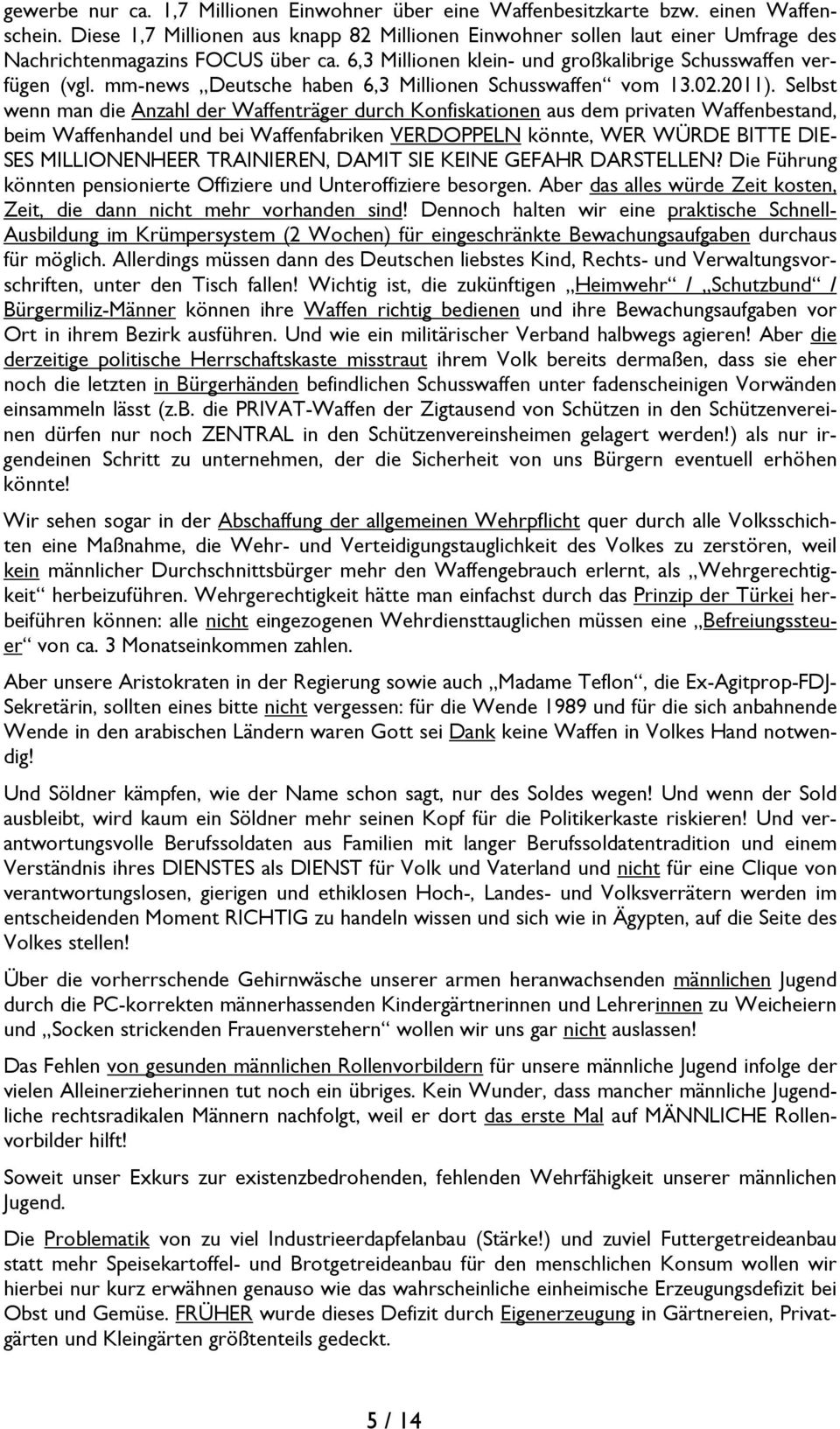 mm-news Deutsche haben 6,3 Millionen Schusswaffen vom 13.02.2011).
