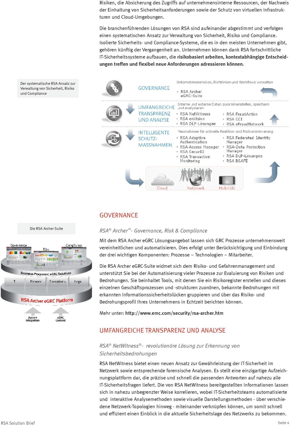 Isolierte Sicherheits- und Compliance-Systeme, die es in den meisten Unternehmen gibt, gehören künftig der Vergangenheit an.