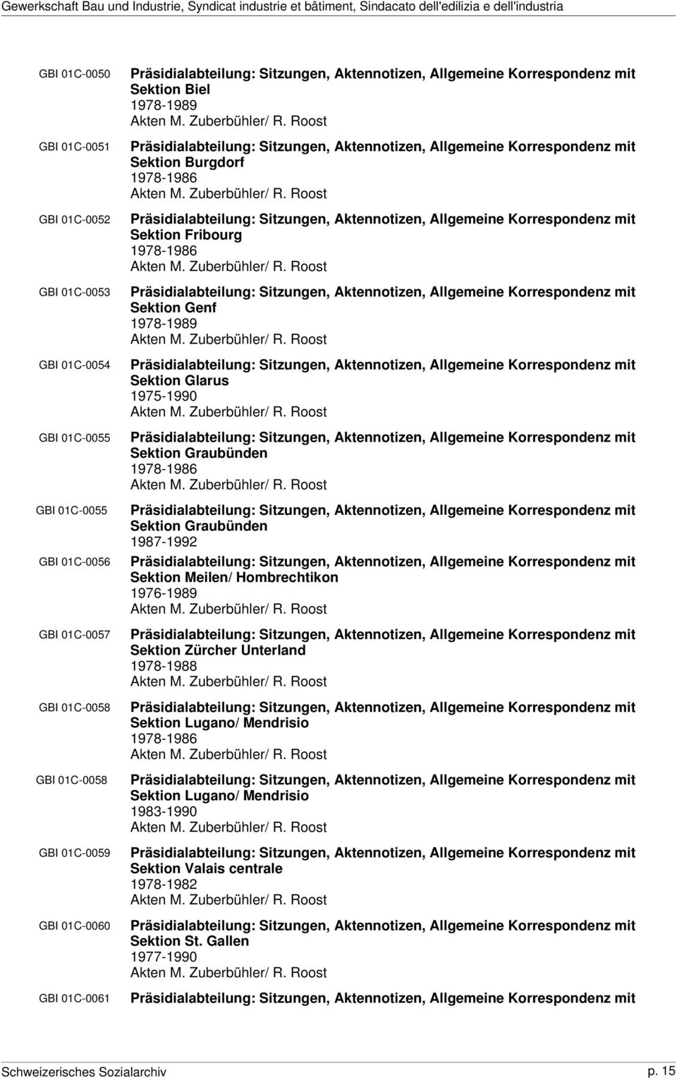 Roost Präsidialabteilung: Sitzungen, Aktennotizen, Allgemeine Korrespondenz mit Sektion Burgdorf 1978-1986 Akten M. Zuberbühler/ R.