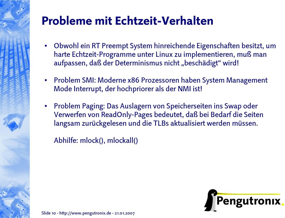 Problem SMI: Moderne x86 Prozessoren haben System Management Mode Interrupt, der hochpriorer als der NMI ist!