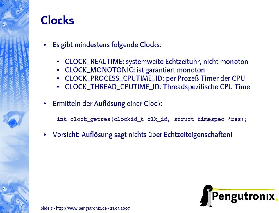 CLOCK_THREAD_CPUTIME_ID: Threadspezifische CPU Time Ermitteln der Auflösung einer Clock: int