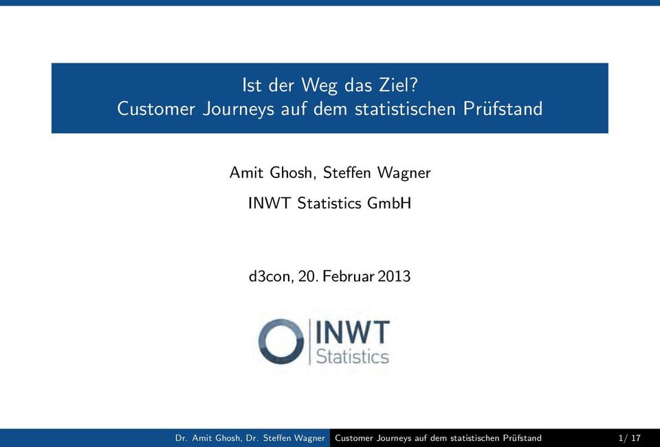 Ghosh, Steffen Wagner INWT Statistics GmbH d3con, 20.