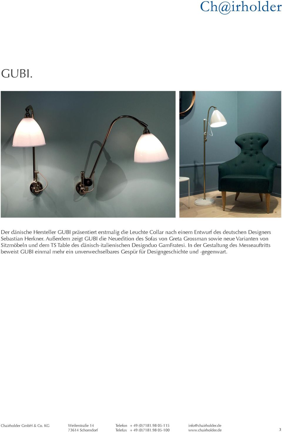 Außerdem zeigt GUBI die Neuedition des Sofas von Greta Grossman sowie neue Varianten von Sitzmöbeln und dem