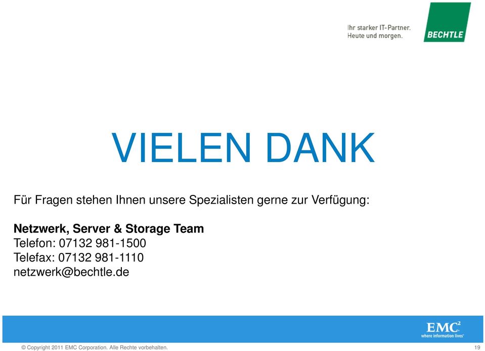 Server & Storage Team Telefon: 07132