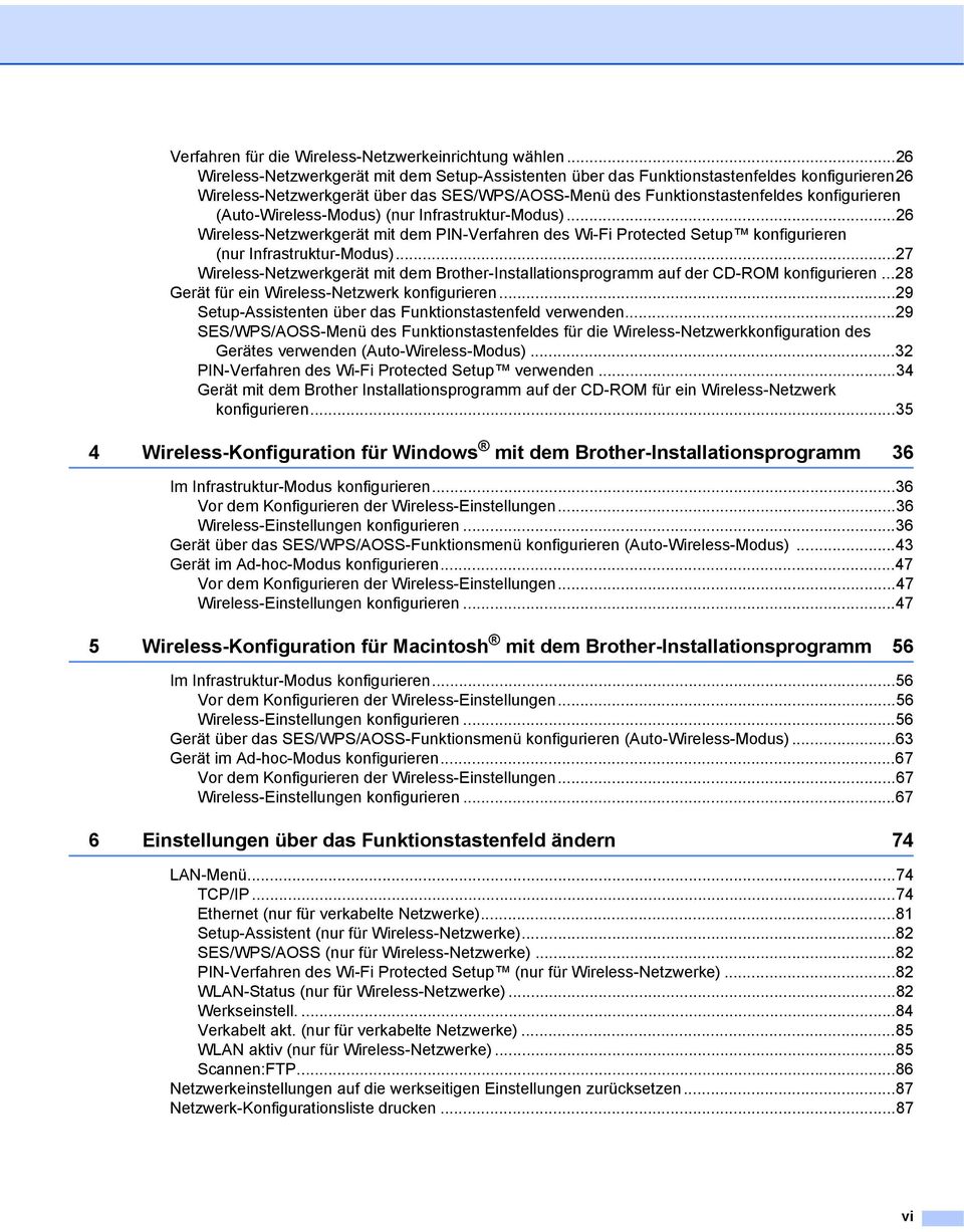 (Auto-Wireless-Modus) (nur Infrastruktur-Modus)...26 Wireless-Netzwerkgerät mit dem PIN-Verfahren des Wi-Fi Protected Setup konfigurieren (nur Infrastruktur-Modus).