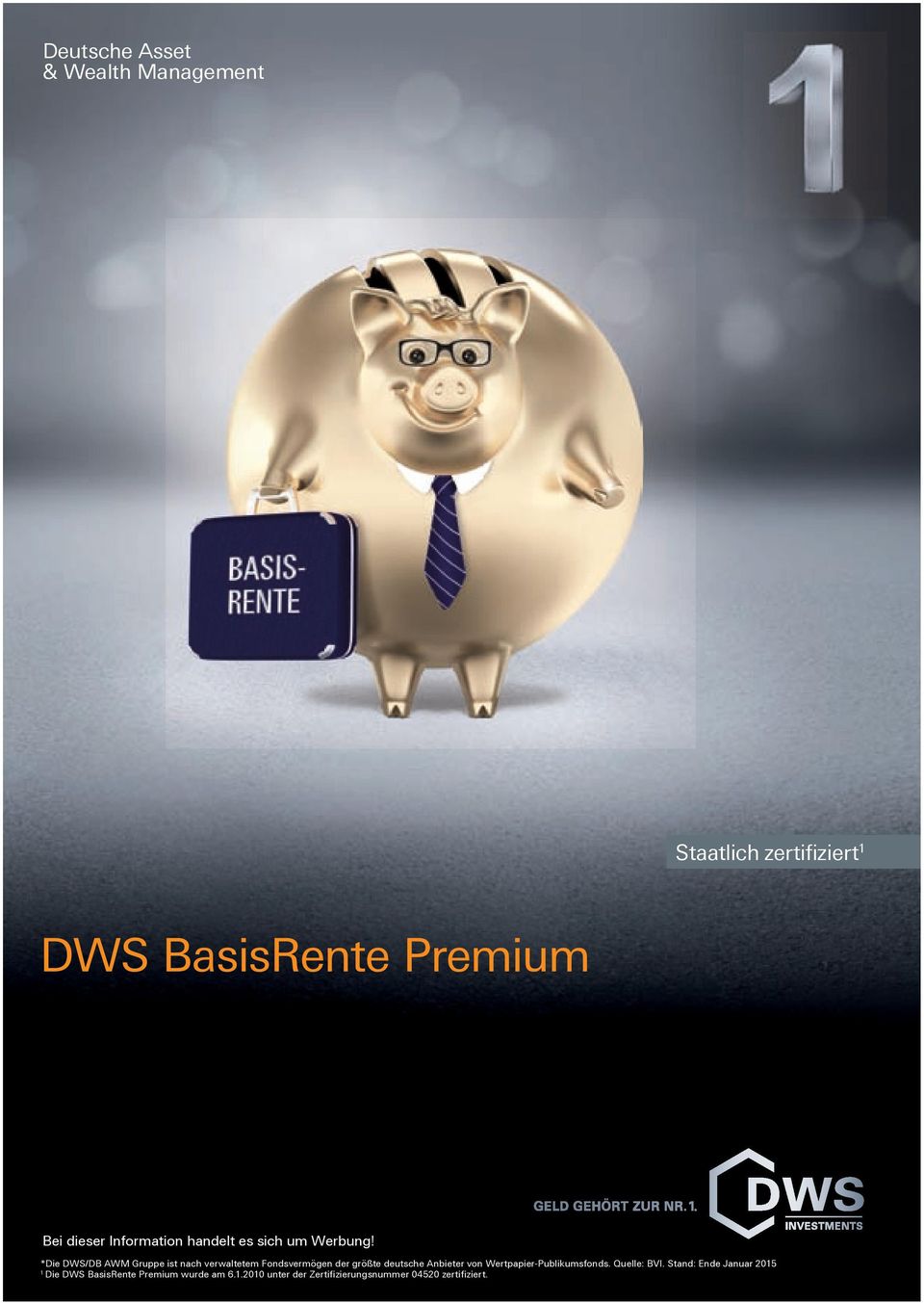 *Die DWS/DB AWM Gruppe ist nach verwaltetem Fondsvermögen der größte deutsche Anbieter von