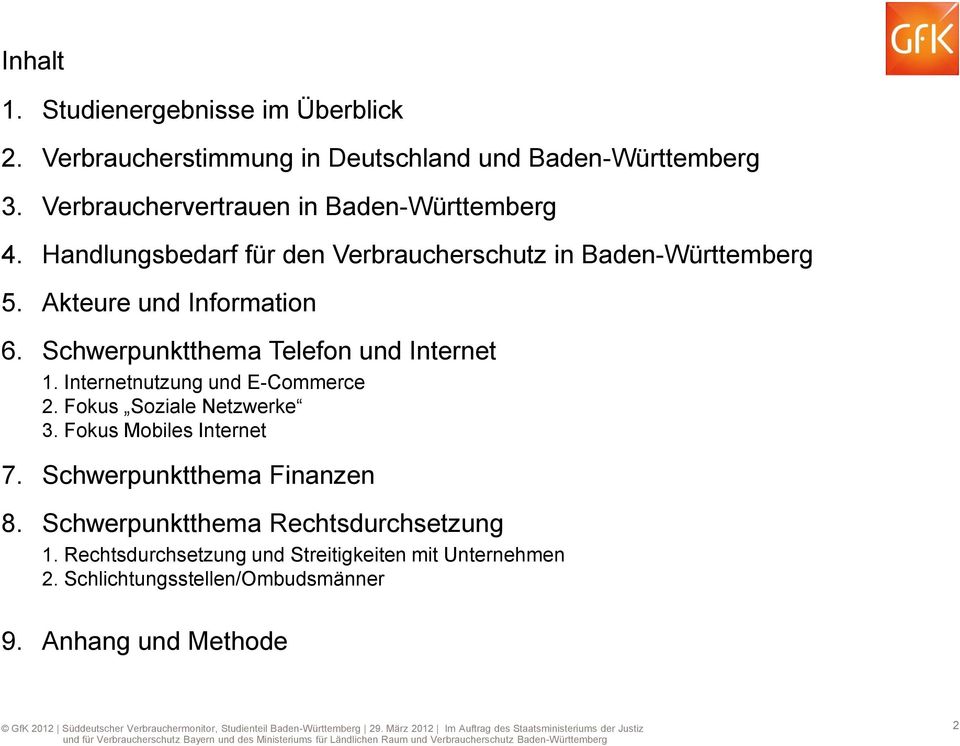 Schwerpunktthema Telefon und Internet 1. Internetnutzung und E-Commerce 2. Fokus Soziale Netzwerke 3. Fokus Mobiles Internet 7.