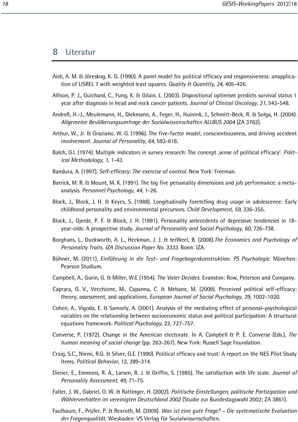 Journal of Clinical Oncology, 21, 543-548. Andreß, H.-J., Meulemann, H., Diekmann, A., Feger, H., Huinink, J., Schmitt-Beck, R. & Solga, H. (2004).