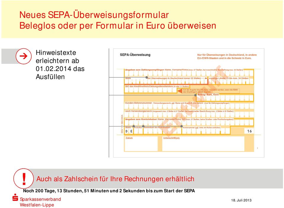 erleichtern ab 01.02.2014 das Ausfüllen!