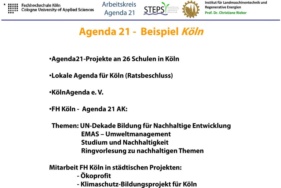 FH Köln - AK: Themen: UN-Dekade Bildung für Nachhaltige Entwicklung EMAS Umweltmanagement