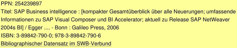 Accelerator; aktuell zu Release SAP NetWeaver 2004s BI] / Egger.