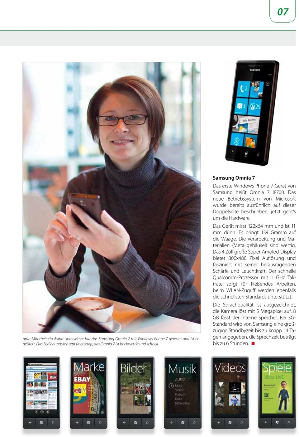 Samsung Omnia 7 mit Windows Phone 7 getestet und ist begen angegeben, die Sprechzeit beträgt geistert.