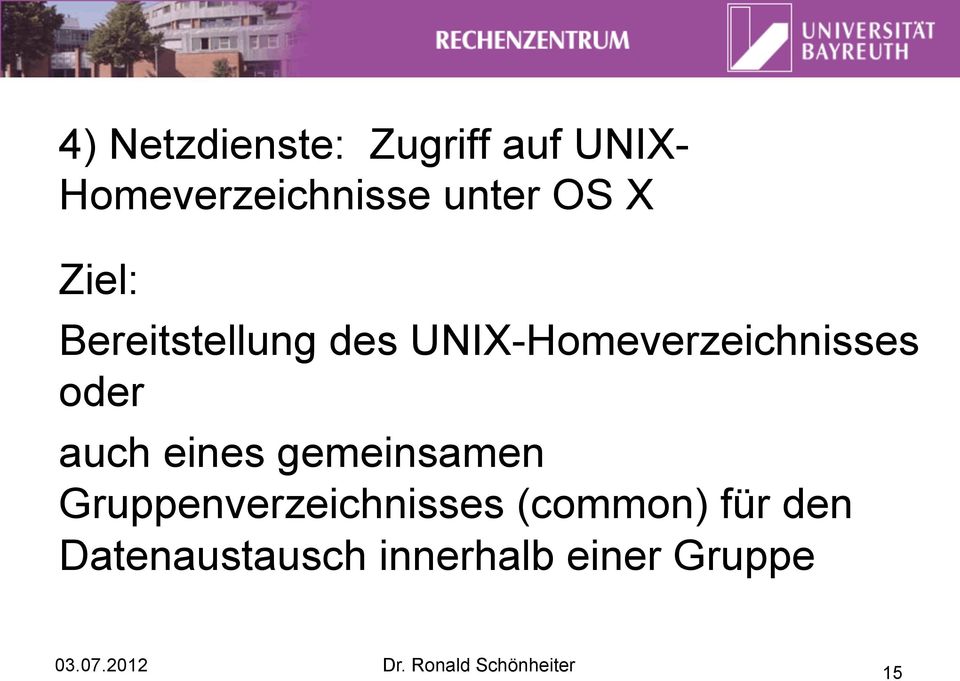 UNIX-Homeverzeichnisses oder auch eines gemeinsamen