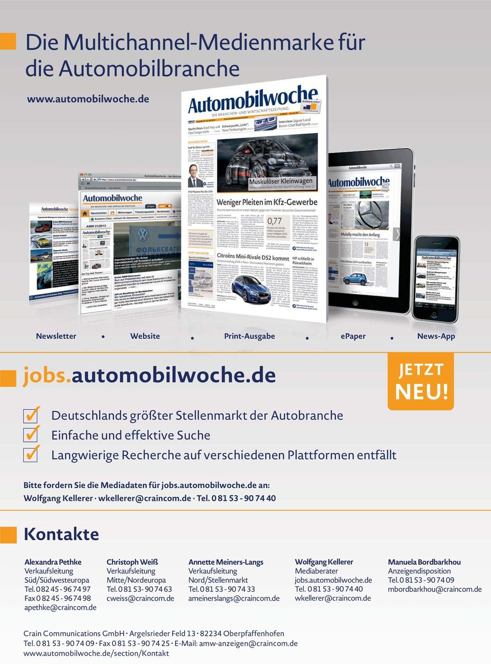 de Deutschlands größter Stellenmarkt der Autobranche Einfache und effektive Suche Langwierige Recherche auf verschiedenen Plattformen entfällt JETZT NEU! Bitte fordern Sie die Mediadaten für jobs.