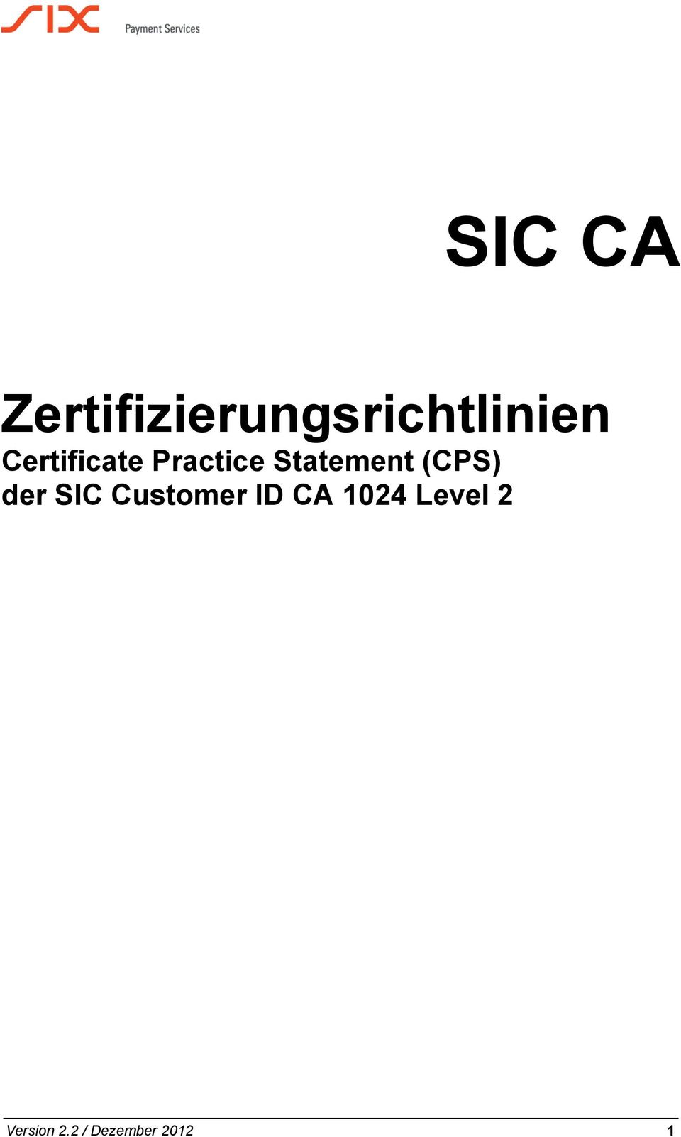 (CPS) der SIC Customer ID CA 1024