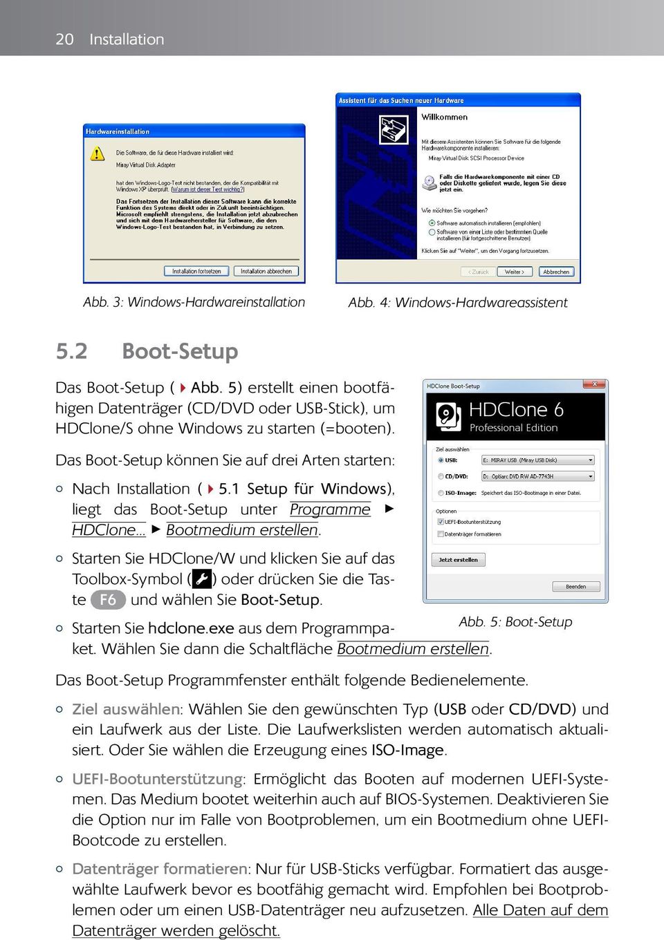 1 Setup für Windows), liegt das Boot-Setup unter Programme HDClone... Bootmedium erstellen.