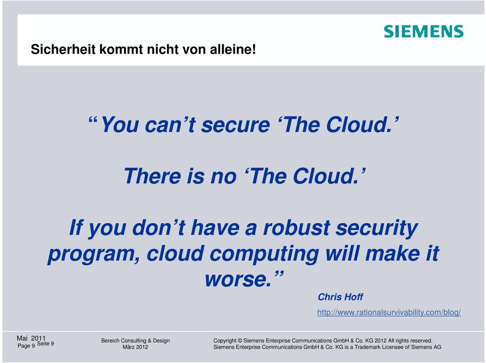 If you don t have a robust security program, cloud computing