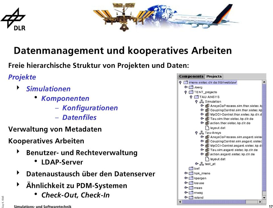von Metadaten Kooperatives Arbeiten 4 Benutzer- und Rechteverwaltung h LDAP-Server 4