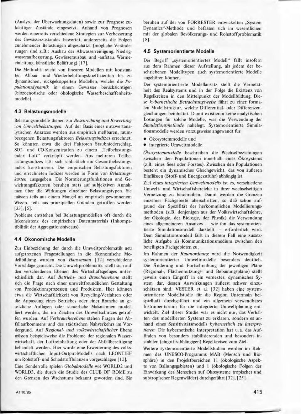 sind z. B.: Ausbau der Abwasserreinigung, Niedrigwasseraufbesserung, Gewasserausbau und -aufstau, Warmeeinleitung, kiinstliche Beliiftung) [17].