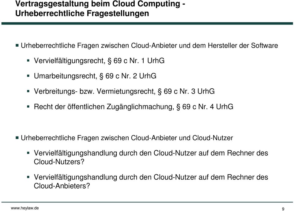 3 UrhG Recht der öffentlichen Zugänglichmachung, 69 c Nr.