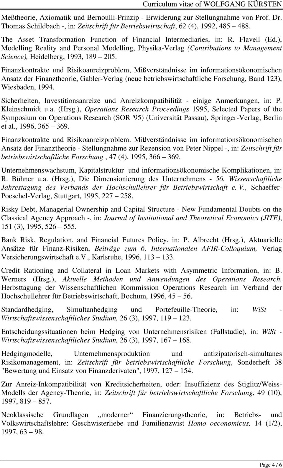 ), Modelling Reality and Personal Modelling, Physika-Verlag (Contributions to Management Science), Heidelberg, 1993, 189 205.