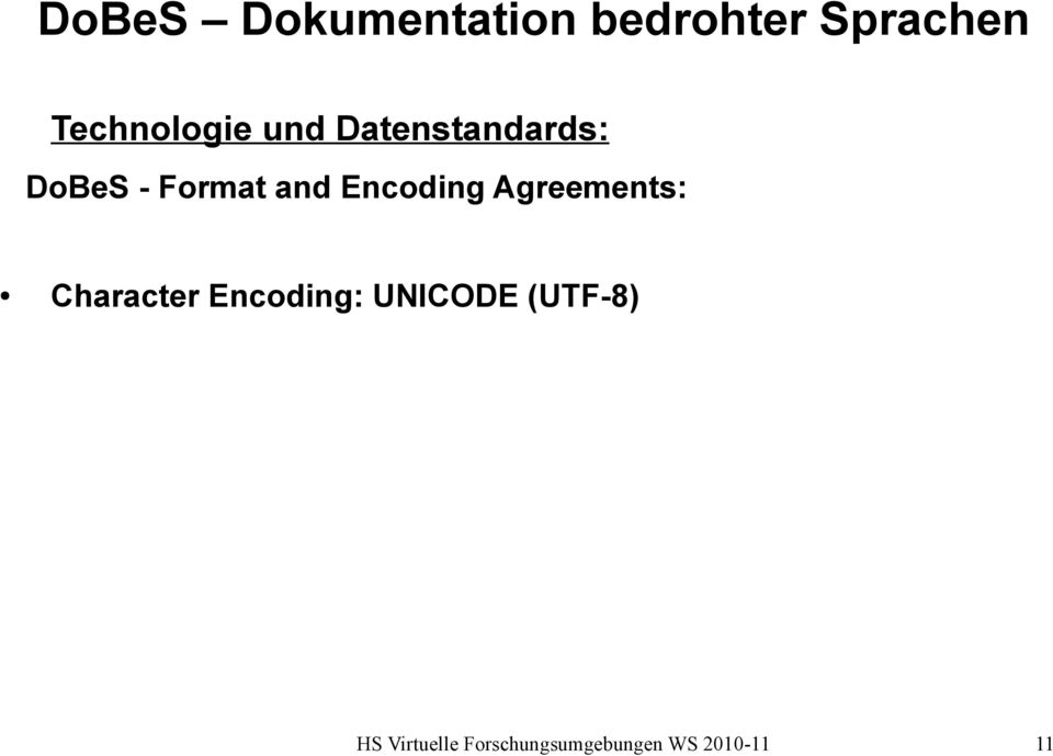 Format and Encoding