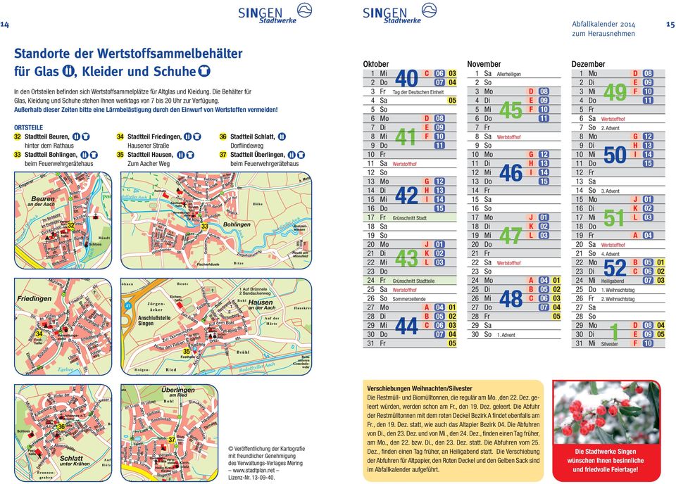 ORTST 32 Stadtteil euren, hinter dem Rathaus 33 Stadtteil ohlingen, beim euerwehrgerätehaus 34 34 Stadtteil riedingen, ausener Straße 35 Stadtteil ausen, Zum acher Weg 32 33 35 36 Stadtteil Schlatt,