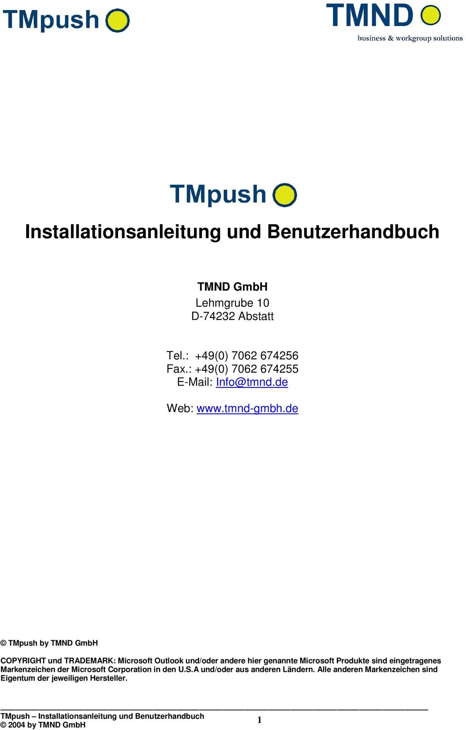 de TMpush by TMND GmbH COPYRIGHT und TRADEMARK: Microsoft Outlook und/oder andere hier genannte Microsoft Produkte