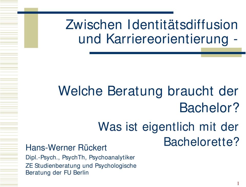 , PsychTh, Psychoanalytiker ZE Studienberatung und