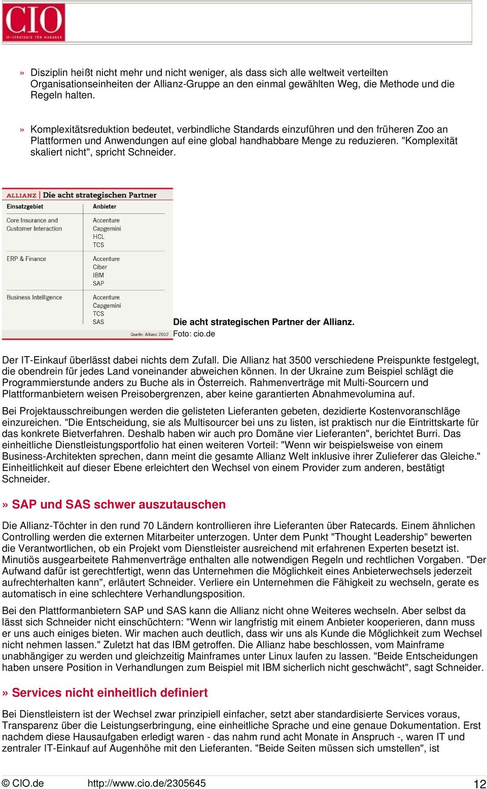 "Komplexität skaliert nicht", spricht Schneider. Die acht strategischen Partner der Allianz. Foto: cio.de Der IT-Einkauf überlässt dabei nichts dem Zufall.