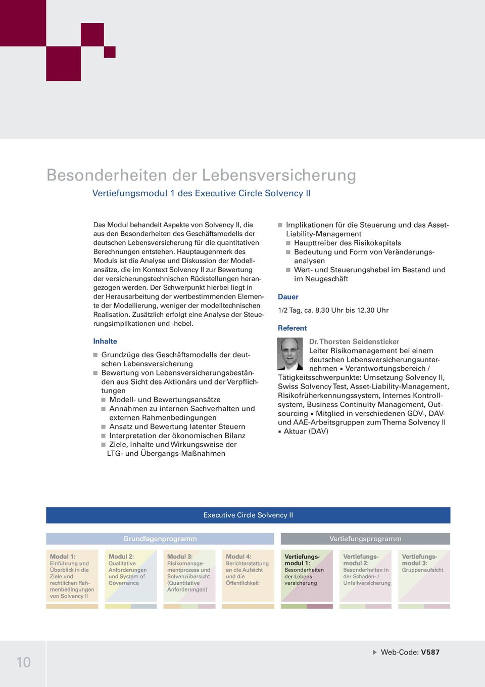 Der Schwerpunkt hierbei liet in der Herausarbeitun der wertbestimmenden Elemen - te der Modellierun, wenier der modelltechnischen Realisation.