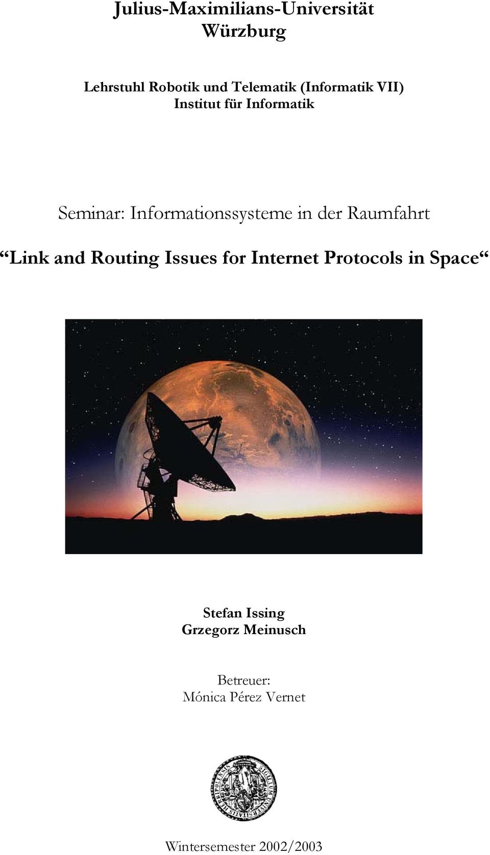 der Raumfahrt Link and Routing Issues for Internet Protocols in Space