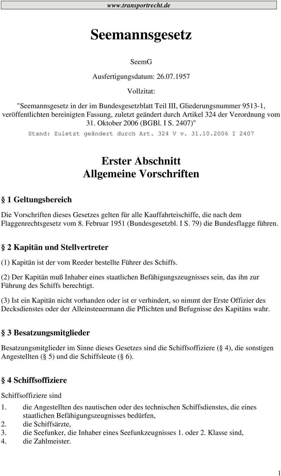 Oktober 2006 (BGBl. I S. 2407)" Stand: Zuletzt geändert durch Art. 324 V v. 31.10.