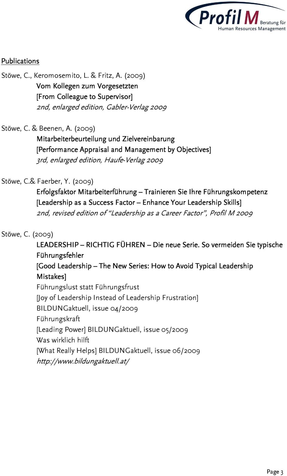 (2009) Erfolgsfaktor Mitarbeiterführung Trainieren Sie Ihre Führungskompetenz [Leadership as a Success Factor Enhance Your Leadership Skills] 2nd, revised edition of Leadership as a Career Factor,