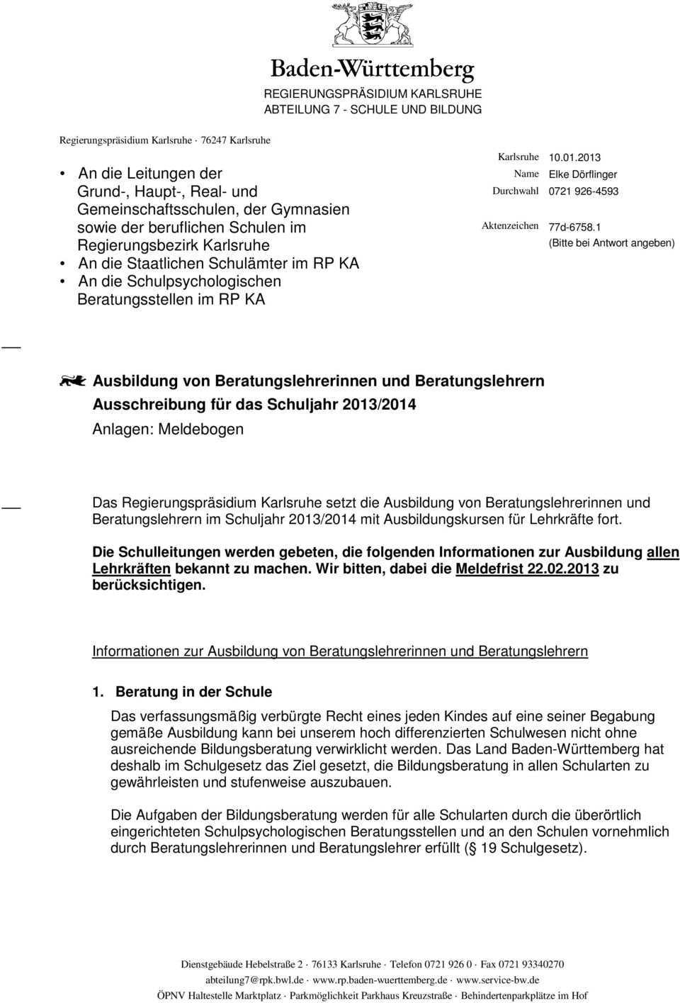 2013 Name Elke Dörflinger Durchwahl 0721 926-4593 Aktenzeichen 77d-6758.