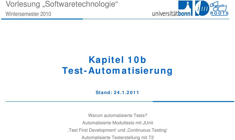 Automatisierte Modultests mit JUnit Test First Development und