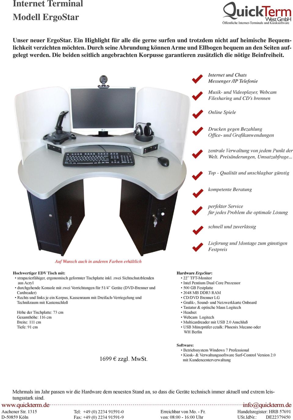 strapazierfähiger, ergonomisch geformter Tischplatte inkl.