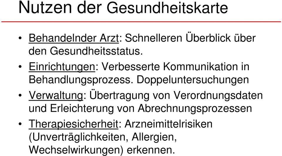 Doppeluntersuchungen Verwaltung: Übertragung von Verordnungsdaten und Erleichterung von