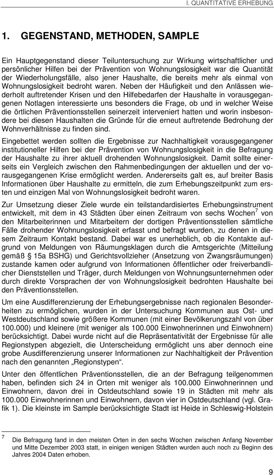 Wiederholungsfälle, also jener Haushalte, die bereits mehr als einmal von Wohnungslosigkeit bedroht waren.