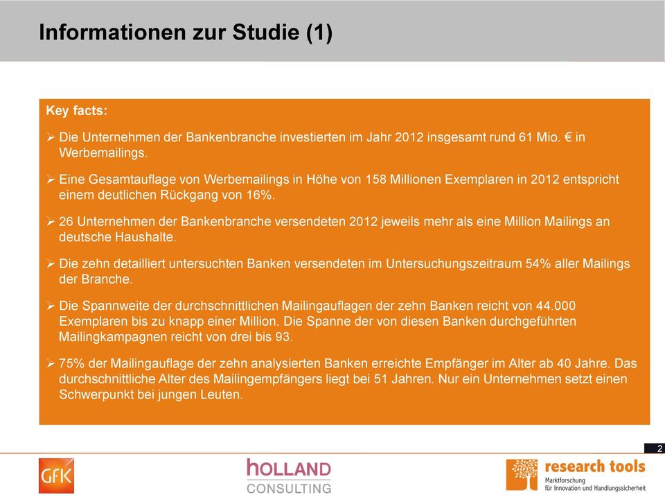 26 Unternehmen der Bankenbranche versendeten 2012 jeweils mehr als eine Million Mailings an deutsche Haushalte.