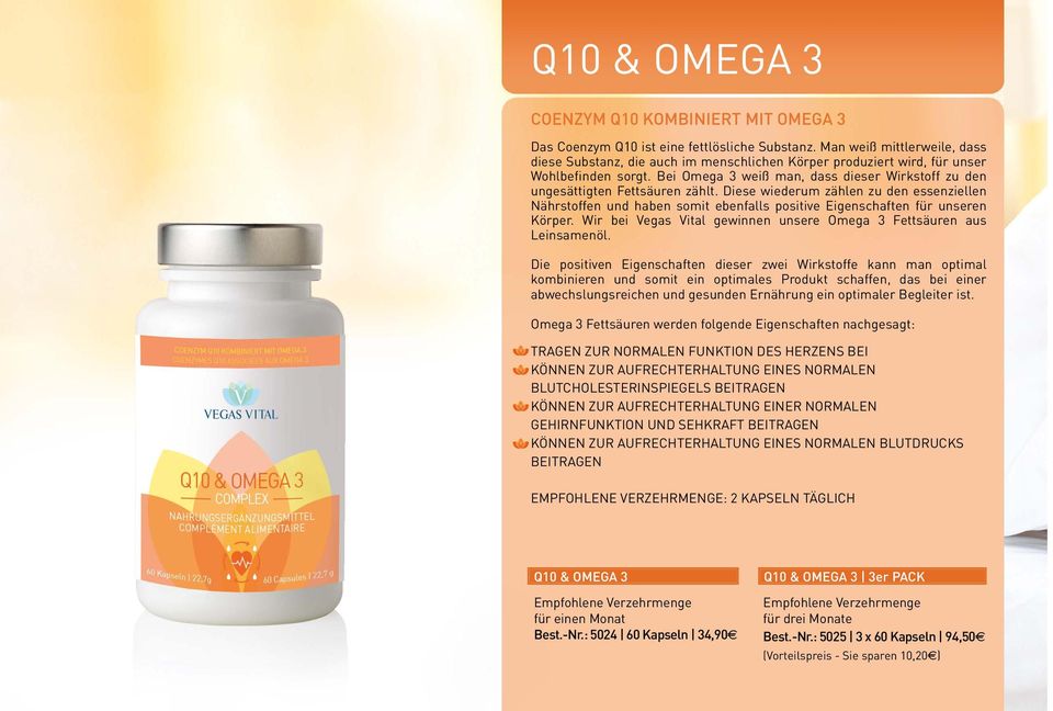 Bei Omega 3 weiß man, dass dieser Wirkstoff zu den ungesättigten Fettsäuren zählt.