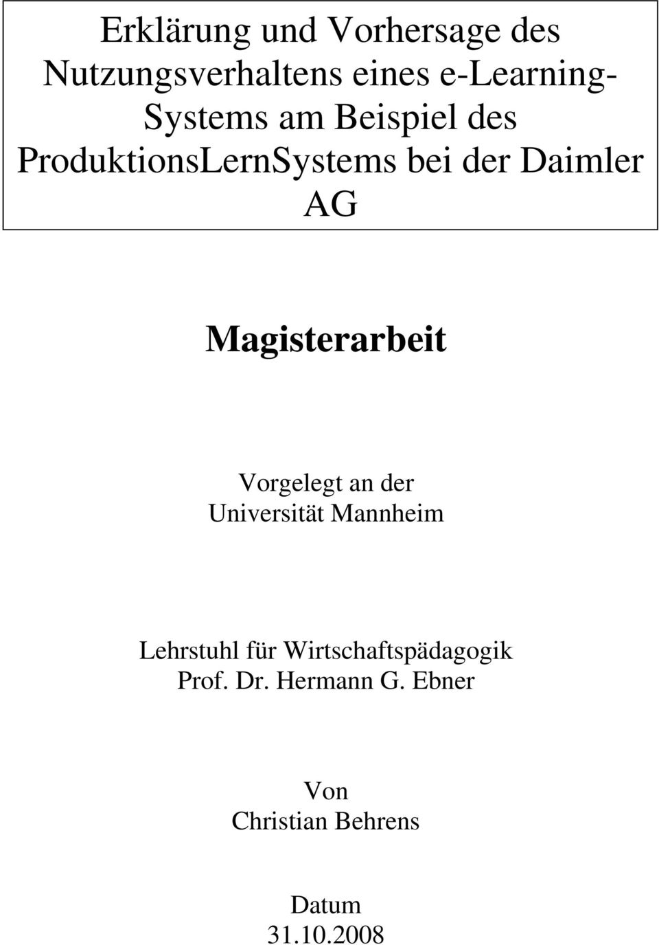 Magisterarbeit Vorgelegt an der Universität Mannheim Lehrstuhl für