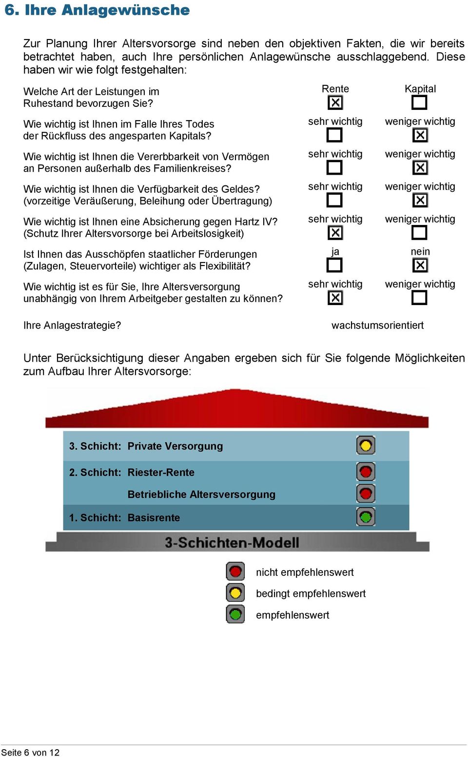 Wie wichtig ist Ihnen die Vererbbarkeit von Vermögen an Personen außerhalb des Familienkreises? Wie wichtig ist Ihnen die Verfügbarkeit des Geldes?