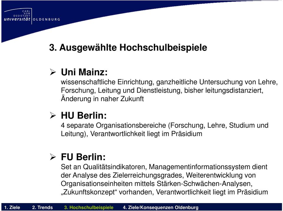 Leitung), Verantwortlichkeit liegt im Präsidium FU Berlin: Set an Qualitätsindikatoren, Managementinformationssystem dient der Analyse des