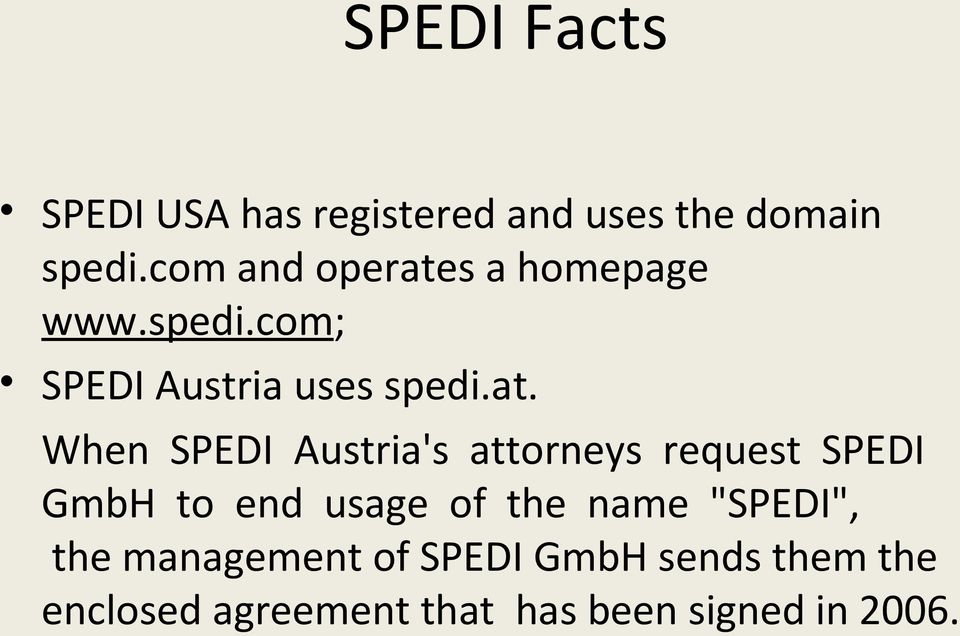 s a homepage www.spedi.com; SPEDI Austria uses spedi.at.