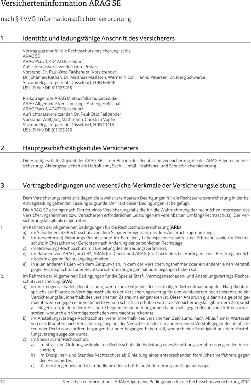 Joerg Schwarze Sitz und Registergericht: Düsseldorf, HRB 66846 USt-ID-Nr.